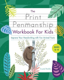 Print Penmanship Workbook for Kids Improve Your Handwriting with Fun Animal Facts  9781646119219 Front Cover