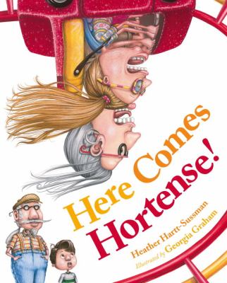 Here Comes Hortense! 2012 9781770492219 Front Cover