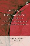 Employee Engagement Through Effective Performance Management A Practical Guide for Managers cover art
