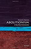 Abolitionism A Very Short Introduction  9780190213220 Front Cover