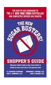 New Sugar Busters! Shopper's Guide Discover Which Foods to Buy (and Which to Avoid) on Your Next Trip to the Grocery Store 2003 9780345459220 Front Cover