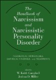 Handbook of Narcissism and Narcissistic Personality Disorder Theoretical Approaches, Empirical Findings, and Treatments  9780470607220 Front Cover