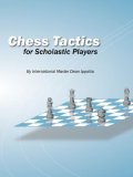 Chess Tactics for Scholastic Players 2007 9780615167220 Front Cover