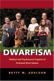 Dwarfism Medical and Psychosocial Aspects of Profound Short Stature