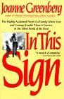 In This Sign The Highly Acclaimed Novel of a Family Whose Love and Courage Enable Them to Survive in the Silent World of the Deaf cover art