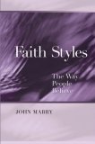 Faith Styles Ways People Believe cover art