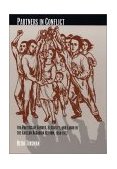 Partners in Conflict The Politics of Gender, Sexuality, and Labor in the Chilean Agrarian Reform, 1950-1973 cover art