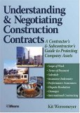 Understanding and Negotiating Construction Contracts A Contractor&#39;s and Subcontractor&#39;s Guide to Protecting Company Assets
