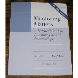 Mentoring Matters : A Practical Guide to Learning-Focused Relationships, 2nd Edition cover art