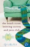 Beach Street Knitting Society and Yarn Club 2009 9781401341220 Front Cover