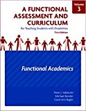 Functional Assessment and Curriculum for Teaching Students with Disabilities Functional Academics