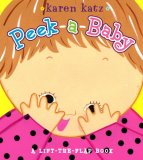 Peek-A-Baby A Lift-The-Flap Book 2007 9781416936220 Front Cover