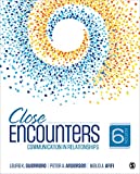 Close Encounters: Communication in Relationships 6th 9781544349220 Front Cover