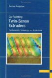 Co-Rotating Twin-Screw Extruders Fundamentals, Technology, and Applications cover art