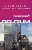 Belgium - Culture Smart! The Essential Guide to Customs and Culture 2006 9781857333220 Front Cover