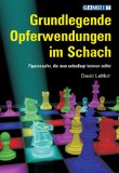 Grundlegende Opferwendungen Im Schach 2005 9781904600220 Front Cover