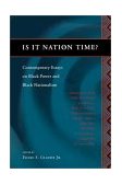 Is It Nation Time? Contemporary Essays on Black Power and Black Nationalism cover art