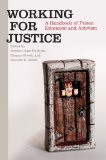 Working for Justice A Handbook of Prison Education and Activism  9780252079221 Front Cover