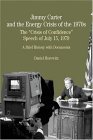 Jimmy Carter and the Energy Crisis of the 1970s The Crisis of Confidence Speech of July 15, 1979  9780312401221 Front Cover