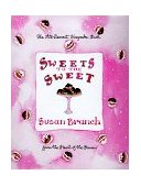 Sweets to the Sweet A Keepsake Book from the Heart of the Home 1998 9780316106221 Front Cover