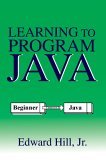 Learning to Program Java 2005 9780595354221 Front Cover