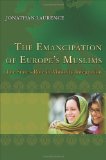 Emancipation of Europe's Muslims The State's Role in Minority Integration cover art