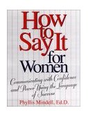 How to Say It for Women Communicating with Confidence and Power Using the Language of Success cover art