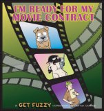 I'm Ready for My Movie Contract A Get Fuzzy Collection 2007 9780740769221 Front Cover