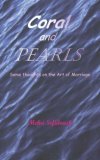 Coral and Pearls Some Thoughts on the Art of Marriage 1998 9780853984221 Front Cover