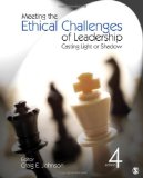 Meeting the Ethical Challenges of Leadership Casting Light or Shadow cover art
