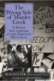 Wrong Side of Murder Creek A White Southerner in the Freedom Movement cover art
