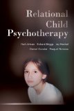 Relational Child Psychotherapy 2010 9781590514221 Front Cover