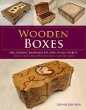 Wooden Boxes Skill-Building Techniques for Seven Unique Projects 2013 9781600855221 Front Cover
