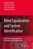 Blind Equalization and System Identification Batch Processing Algorithms, Performance and Applications 2005 9781846280221 Front Cover