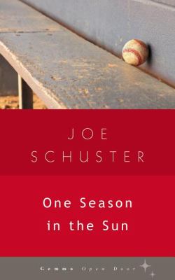 One Season in the Sun 2012 9781936846221 Front Cover