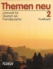 Themen Neu. Lehrwerk Fur Deutsch Als Fremdsprache: Level 2 Kursbuch cover art