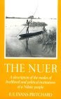Nuer A Description of the Modes of Livelihood and Political Institutions of a Nilotic People 1969 9780195003222 Front Cover