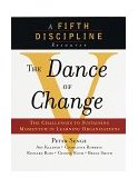 Dance of Change The Challenges to Sustaining Momentum in a Learning Organization cover art