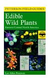 Peterson Field Guide to Edible Wild Plants Eastern and Central North America