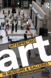 Interpreting Art in Museums and Galleries 2011 9780415419222 Front Cover
