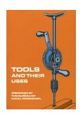 Tools and Their Uses  9780486220222 Front Cover