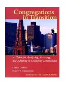Congregations in Transition A Guide for Analyzing, Assessing, and Adapting in Changing Communities cover art
