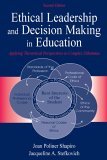 Ethical Leadership and Decision Making in Education Applying Theoretical Perspectives to Complex Dilemmas 2nd 9780805850222 Front Cover