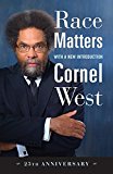 Race Matters, 25th Anniversary With a New Introduction  9780807041222 Front Cover