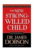 New Strong-Willed Child Birth Through Adolescence cover art