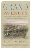 Grand Avenues The Story of Pierre Charles l'Enfant, the French Visionary Who Designed Washington, D. C. cover art