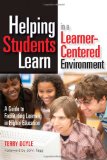 Helping Students Learn in a Learner-Centered Environment A Guide to Facilitating Learning in Higher Education cover art