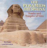 Pyramids and the Sphinx Tombs and Temples of Giza 2004 9781593730222 Front Cover