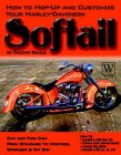 Harley-Davidson Softail How to Hop-up Andcustomize 2006 9781929133222 Front Cover