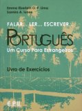 Falar...Ler...Escrever...Portugues Exercicios: Um Curso Para Estrangeiros cover art